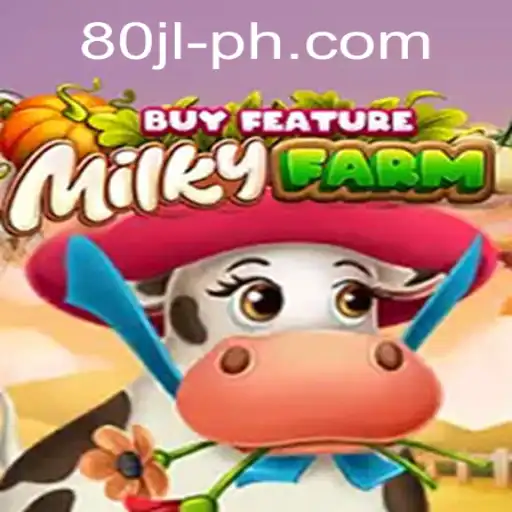 Discover the Enchanting World of MilkyFarmBuyFeature: A Player's Guide with the 80 JL Rule