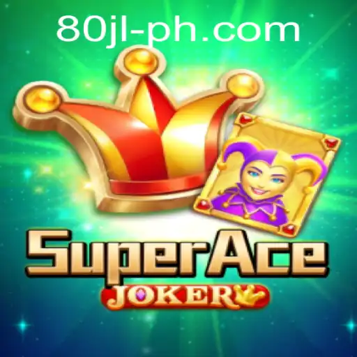 Enter the World of SuperAceJoker: Mastering the Art of 80 jl